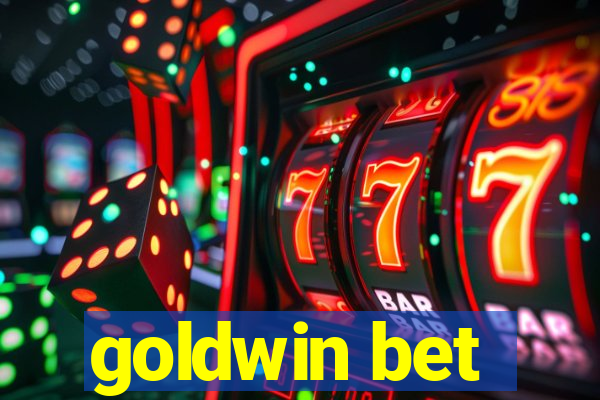 goldwin bet